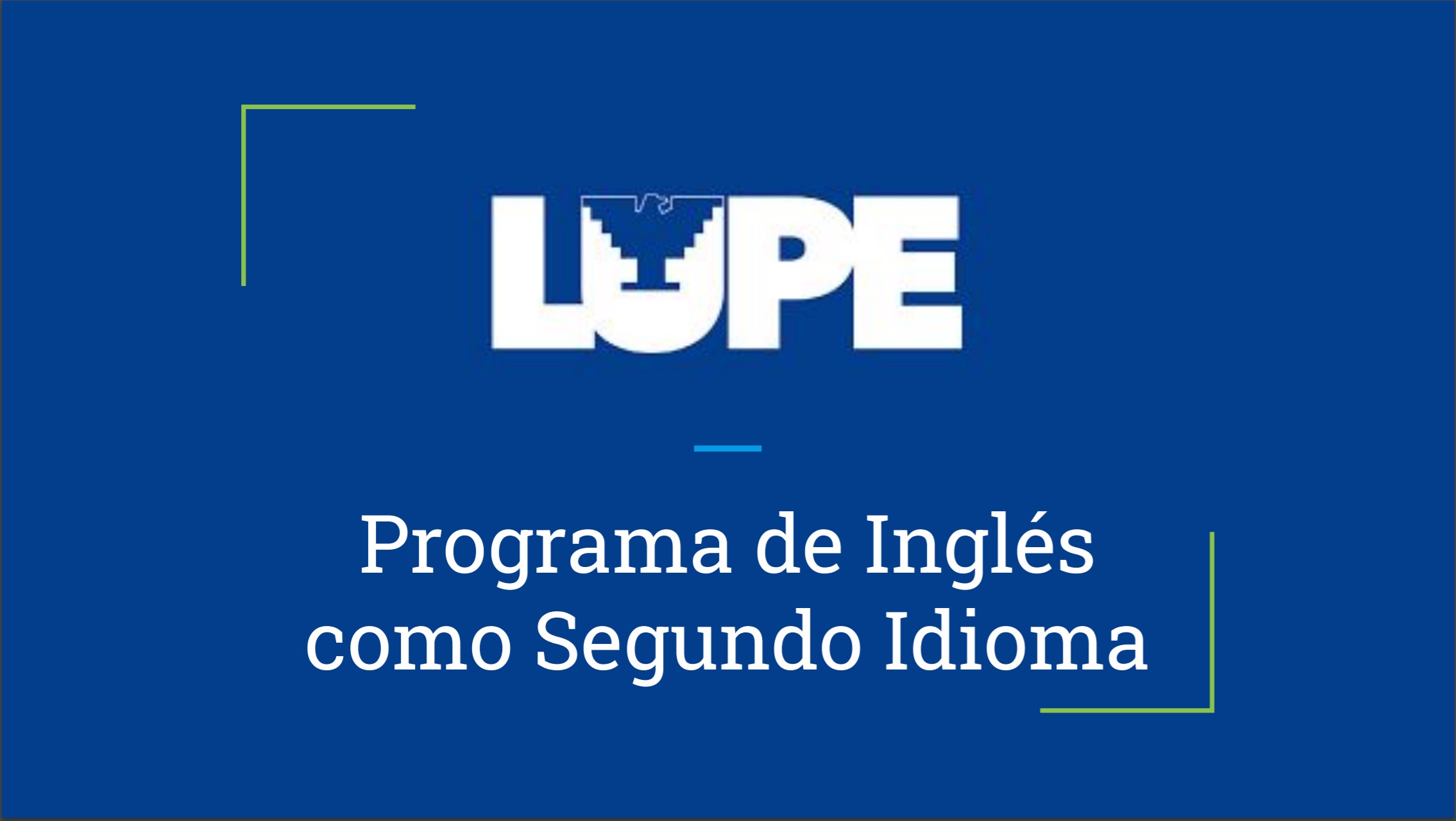 grafico que dice "programa de inglés como seguno idioma" con logo de LUPE